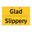 Glad - Slippery & Glad - Slippery & Glad - Slippery & Glad - Slippery & Glad - Slippery