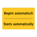 Begint automatisch - Starts automatically & Begint automatisch - Starts automatically