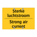 Sterke luchtstroom - Strong air current & Sterke luchtstroom - Strong air current