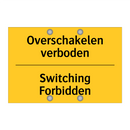 Overschakelen verboden - Switching Forbidden & Overschakelen verboden - Switching Forbidden