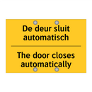 De deur sluit automatisch - The door closes automatically