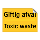 Giftig afval - Toxic waste & Giftig afval - Toxic waste & Giftig afval - Toxic waste