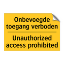 Onbevoegde toegang verboden - Unauthorized access prohibited