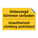 Onbevoegd klimmen verboden - Unauthorized climbing prohibited