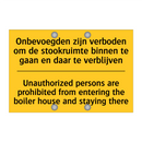 Onbevoegden zijn verboden om de /.../ - Unauthorized persons are prohibited /.../