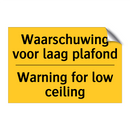 Waarschuwing voor laag plafond - Warning for low ceiling