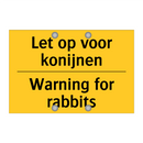 Let op voor konijnen - Warning for rabbits & Let op voor konijnen - Warning for rabbits