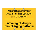 Waarschuwing voor gevaar bij het opladen van batterijen - Warning of danger from charging batteries