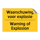Waarschuwing voor explosie - Warning of Explosion