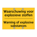 Waarschuwing voor explosieve stoffen - Warning of explosive substances