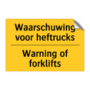Waarschuwing voor heftrucks - Warning of forklifts