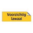 Voorzichtig lawaai & Voorzichtig lawaai & Voorzichtig lawaai & Voorzichtig lawaai
