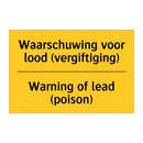 Waarschuwing voor lood (vergiftiging) - Warning of lead (poison)