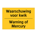 Waarschuwing voor kwik - Warning of Mercury & Waarschuwing voor kwik - Warning of Mercury