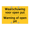 Waarschuwing voor open put - Warning of open pit & Waarschuwing voor open put - Warning of open pit