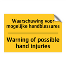 Waarschuwing voor mogelijke handblessures - Warning of possible hand injuries