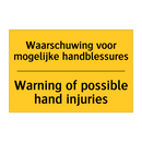 Waarschuwing voor mogelijke handblessures - Warning of possible hand injuries