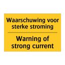 Waarschuwing voor sterke stroming - Warning of strong current