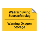 Waarschuwing Zuurstofopslag - Warning Oxygen Storage