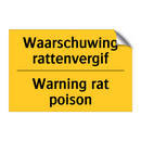 Waarschuwing rattenvergif - Warning rat poison & Waarschuwing rattenvergif - Warning rat poison
