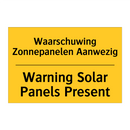 Waarschuwing Zonnepanelen Aanwezig - Warning Solar Panels Present