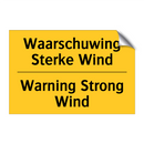 Waarschuwing Sterke Wind - Warning Strong Wind & Waarschuwing Sterke Wind - Warning Strong Wind
