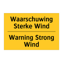 Waarschuwing Sterke Wind - Warning Strong Wind & Waarschuwing Sterke Wind - Warning Strong Wind