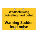 Waarschuwing plotseling hard geluid - Warning Sudden loud noise
