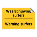 Waarschuwing surfers - Warning surfers & Waarschuwing surfers - Warning surfers