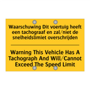 Waarschuwing Dit voertuig heeft /.../ - Warning This Vehicle Has A Tachograph /.../