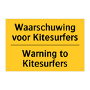 Waarschuwing voor Kitesurfers - Warning to Kitesurfers