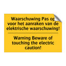 Waarschuwing Pas op voor het aanraken /.../ - Warning Beware of touching the /.../