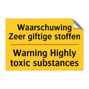 Waarschuwing Zeer giftige stoffen - Warning Highly toxic substances