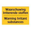 Waarschuwing Irriterende stoffen - Warning Irritant substances