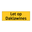 Let op Daklawines & Let op Daklawines & Let op Daklawines & Let op Daklawines & Let op Daklawines