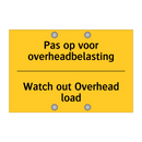 Pas op voor overheadbelasting - Watch out Overhead load