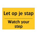 Let op je stap - Watch your step & Let op je stap - Watch your step