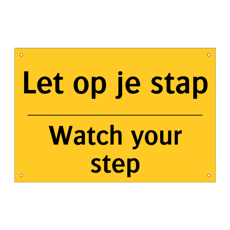 Step Let Koop Let op je stap - Watch your step bord | SignOnline | NL-W4597