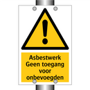 Asbestwerk Geen toegang voor onbevoegden