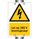 Let op 380 V levensgevaar