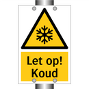 Let op! Koud