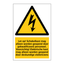 Let op! Schakelkast mag alleen worden geopend door gekwalificeerd personeel. Voorzichtig! Elektrische kast mag alleen worden geopend door deskundige elektriciens