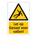 Let op Gevaar voor vallen!