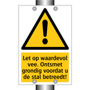Let op waardevol vee. Ontsmet grondig voordat u de stal betreedt!