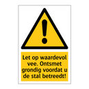 Let op waardevol vee. Ontsmet grondig voordat u de stal betreedt!