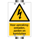 Voor aanraking: ontladen, aarden en kortsluiten