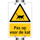 Pas op voor de kat