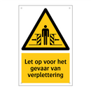 Let op voor het gevaar van verplettering
