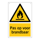 Pas op voor brandbaar