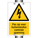 Pas op voor buitenlandse controle spanning